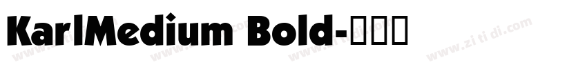 KarlMedium Bold字体转换